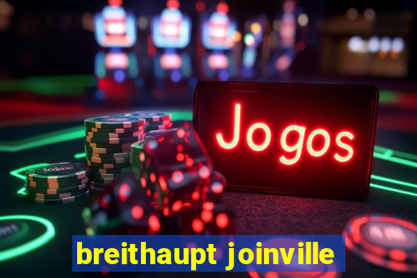 breithaupt joinville